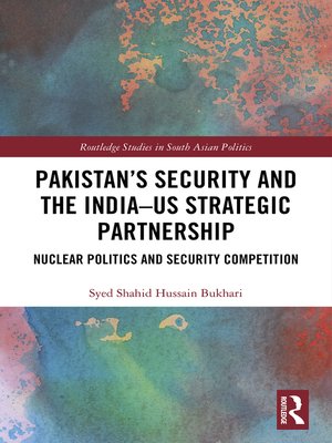 cover image of Pakistan's Security and the India–US Strategic Partnership